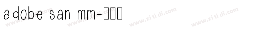 adobe san mm字体转换